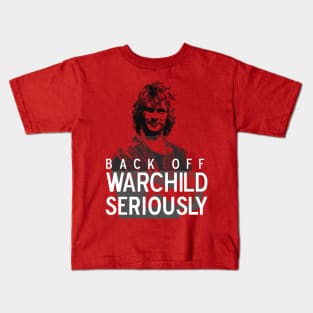 Back Off Warchild, Seriously (dark) Kids T-Shirt